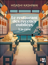 Le restaurant des recettes oubliées : à la carte