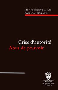 Crise d'autorité, abus de pouvoir