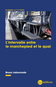 L'INTERVALLE ENTRE LE MARCHEPIED ET LE QUAI