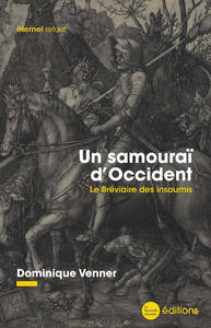 UN SAMOURAI D'OCCIDENT - LE BREVIAIRE DES INSOUMIS