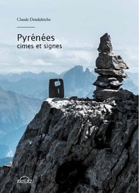 Pyrénées, cimes et signes