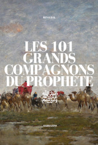 Les 101 grands compagnons du ProphEte