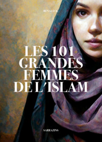 LES 101 GRANDES FEMMES DE L ISLAM