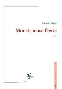 Monstrueuse féérie