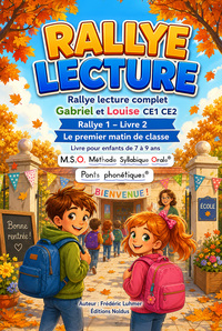 Livre enfant 7 8 9 ans CE1 CE2 Gabriel et Louise Rallye lecture complet 1 livre 2