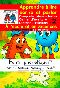 Apprendre à lire au cp ce1 - Cahier d’écriture - Compréhension de textes - Dictées - Fluence N°2 MSO