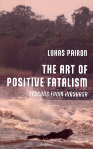 THE ART OF POSITIVE FATALISM