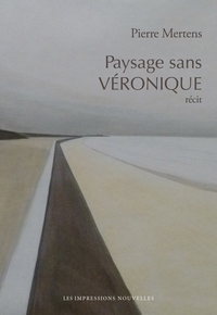 PAYSAGE SANS VERONIQUE