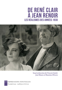 De René Clair à Jean Renoir - Les réalismes des années 1930