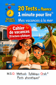 20 tests de fluence cahier de vacances 20 lectures syllabiques cp vers ce1 - 1 minute pour lire