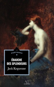 Ébauche des splendeurs