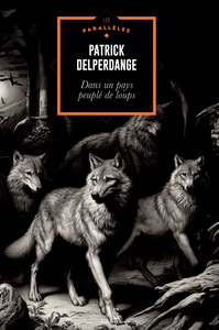 Dans un pays peuplé de loups