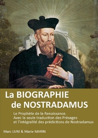 LA BIOGRAPHIE DE NOSTRADAMUS