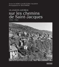 Sur les chemins de Saint-Jacques 1950 - 1960