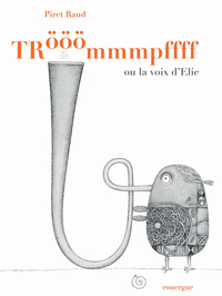 Trooommmpfff ou la voix d'Elie