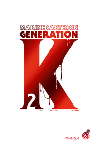 Génération K (tome 2)