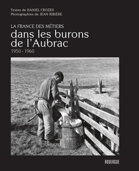 Dans les burons de l'Aubrac 1950 - 1960