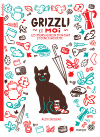 GRIZZLI ET MOI - LES JOURS HEUREUX D'UN CHAT ET D'UNE CHAUSSETTE