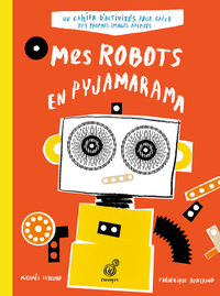 Mes robots en pyjamarama