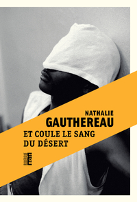 ET COULE LE SANG DU DESERT