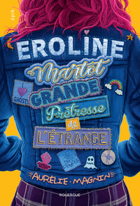 EROLINE MARTOT, GRANDE PRETRESSE DE L'ETRANGE