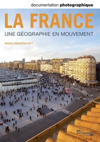 La France - une géographie en mouvement DP - numéro 8096