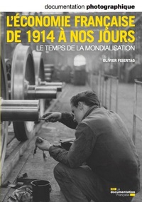 L'ECONOMIE FRANCAISE DE 1914 A NOS JOURS - NUMERO 8081 MAI-JUIN 2011