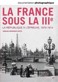 La France sous la IIIe - La République à l'épreuve, 1870-1914 DP - numéro 8101