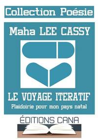 Le voyage itératif : Plaidoirie pour mon pays natal