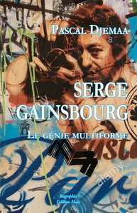 Serge Gainsbourg - Le génie multiforme