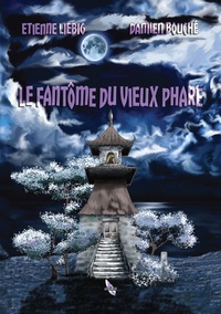 LE FANTOME DU VIEUX PHARE - KIKO ET KISHIKO T1