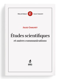 ETUDES SCIENTIFIQUES ET AUTRES COMMUNICATIONS.