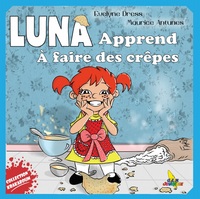 Luna apprend à faire des crêpe