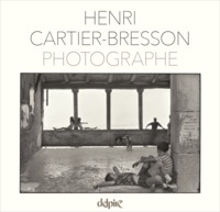 HENRI CARTIER-BRESSON PHOTOGRAPHE