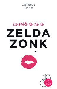 LA DROLE DE VIE DE ZELDA ZONK