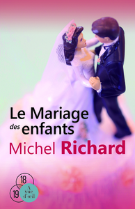 LE MARIAGE DES ENFANTS