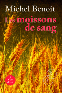 LES MOISSONS DE SANG