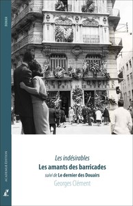 Les Amants des barricades Suivi de Le dernier des Douairs