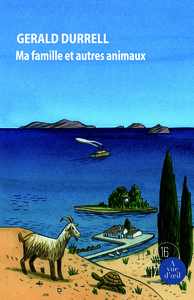 TRILOGIE DE CORFOU I - MA FAMILLE ET AUTRES ANIMAUX