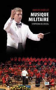 Musique militaire, symphonie de cristal