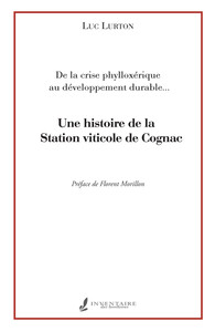 Une histoire de la Station viticole de Cognac