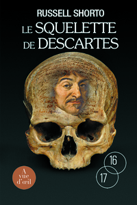 LE SQUELETTE DE DESCARTES
