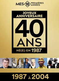 Mes 18 premières années 1987 (1987 à 2004) - Édition limitée