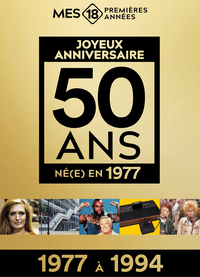 Mes 18 premières années 1977 (1977 à 1994) - Édition limitée