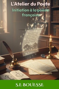 L’Atelier du Poète : Initiation à la poésie française