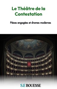 Le théâtre de la contestation: pièces engagées et drames modernes