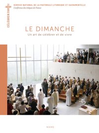 LE DIMANCHE - UN ART DE CELEBRER ET DE VIVRE