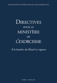 Directives pour le ministère de l exorcisme