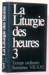 Liturgie des heures - temps ordinaire semaines VII-XXI - 3