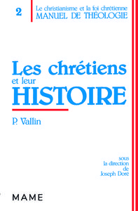 Les chrétiens et leur histoire